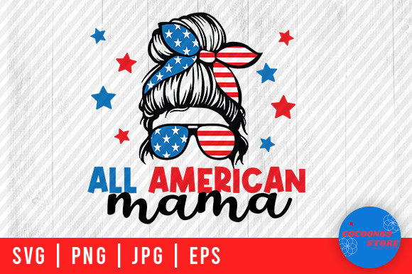 All American Mama, American Mom Svg Review