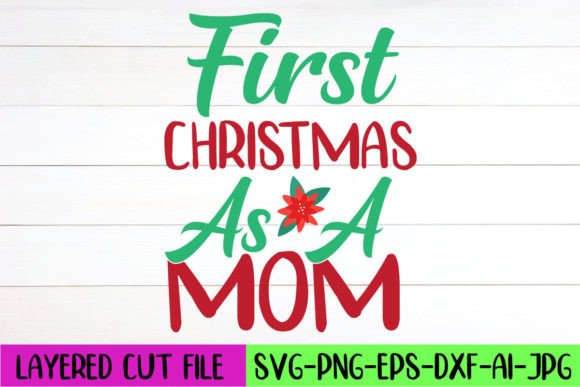 First Christmas As a Mom SVG Design Review