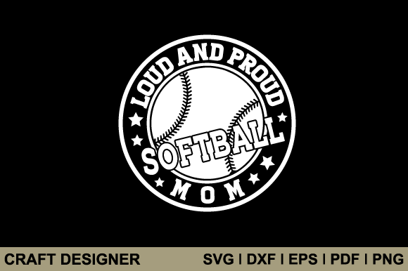 Loud and Proud Softball Mom Svg Cut File Review