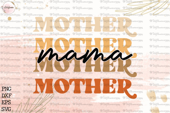 Mama SVG, Mothers Day SVG, Mom SVG Review