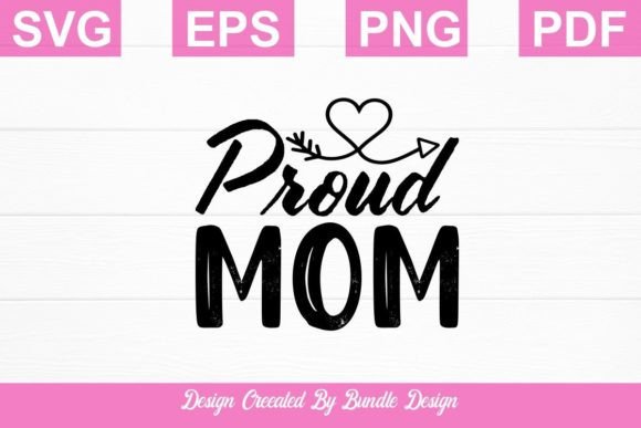 Proud Mom SVG T-shirt Design for Print Review