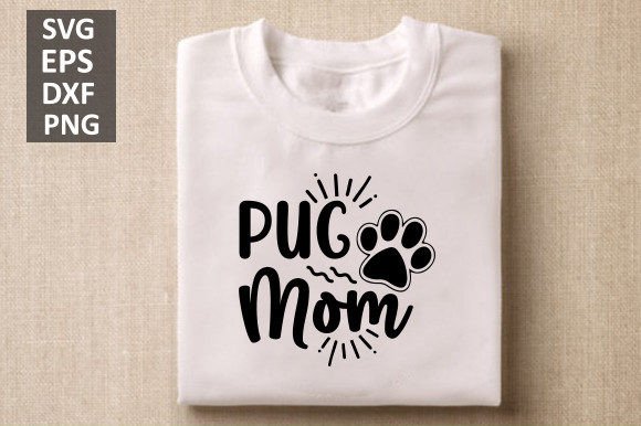 Pug Mom Svg, Dog Svg Design Review