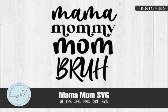 Reviewing Mama Mom SVG Quotes for Embroidery