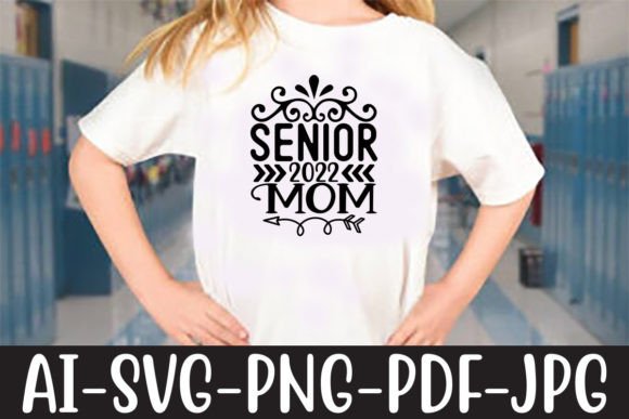 Senior 2022 Mom SVG: A Designer's Review
