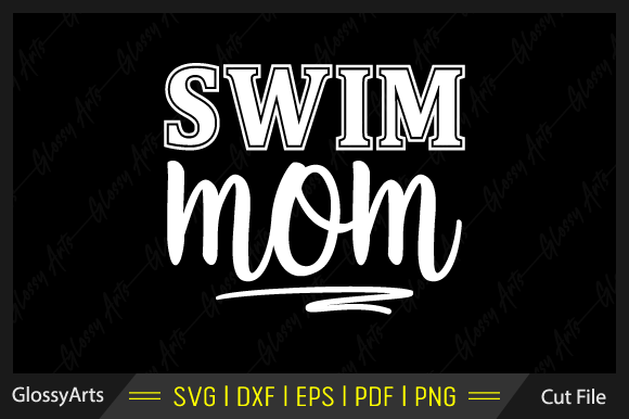 Swim Mom Svg Printable Cut File Review