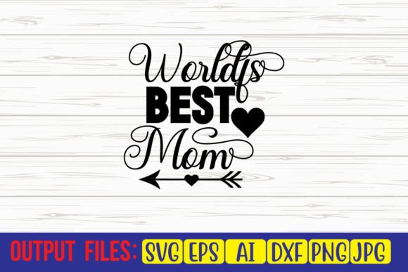 World’s Best Mom SVG Design: A Designer’s Review